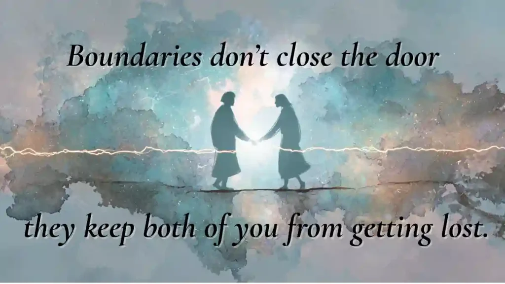 Two silhouetted figures reach toward each other across a glowing boundary line, with the quote: "Boundaries don’t close the door, they keep both of you from getting lost", symbolizing healthy emotional separation in relationships.