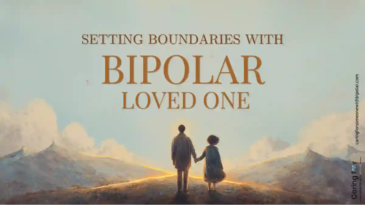 A couple stands hand in hand on a mountain path at sunrise, with golden light dividing the land beneath them. The text reads: “Setting Boundaries with Bipolar Loved One.” The scene symbolizes strength, emotional clarity, and shared resilience in challenging relationships.