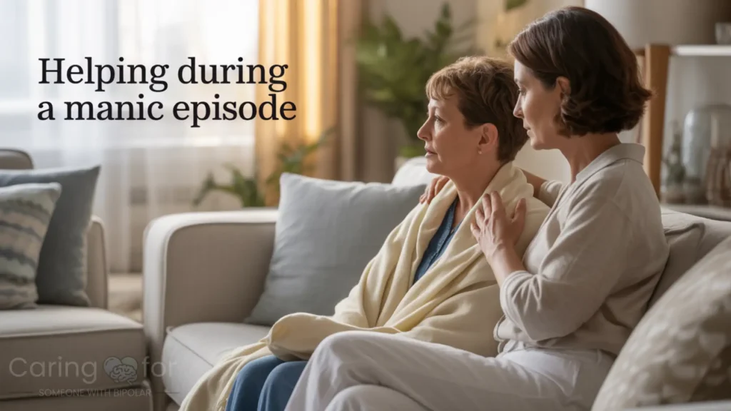 Caregiver sitting calmly with a loved one in a quiet room during a manic episode